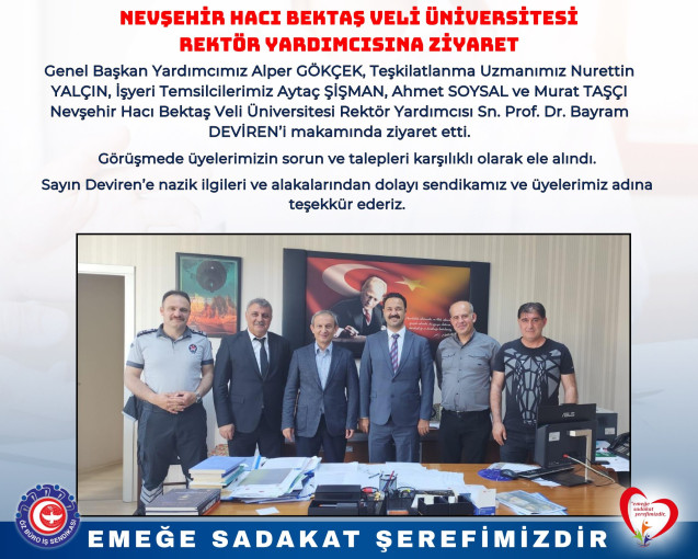 NEVŞEHİR HACI BEKTAŞ VELİ ÜNİVERSİTESİ REKTÖR YARDIMCISINA ZİYARET
