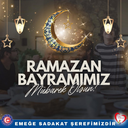RAMAZAN BAYRAMIMIZ MÜBAREK OLSUN